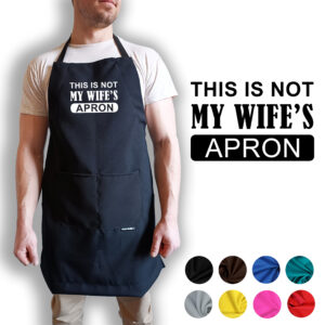 This is not my wife’s apron